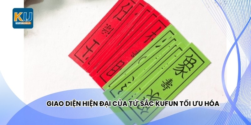 Giao diện hiện đại của Tứ Sắc Kufun tối ưu hóa