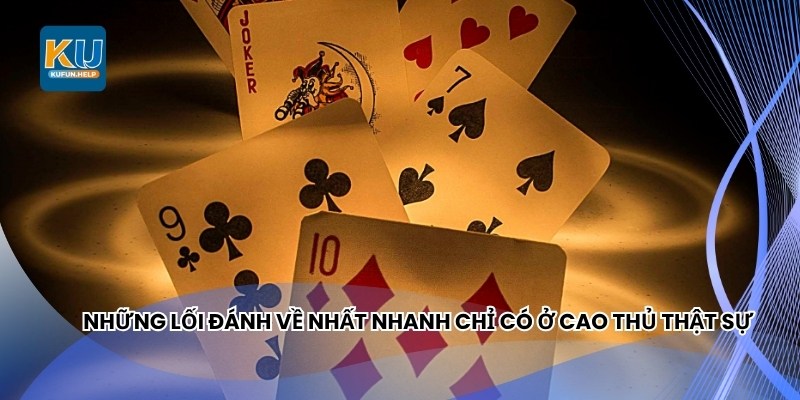 Những lối đánh về nhất nhanh chỉ có ở cao thủ thật sự