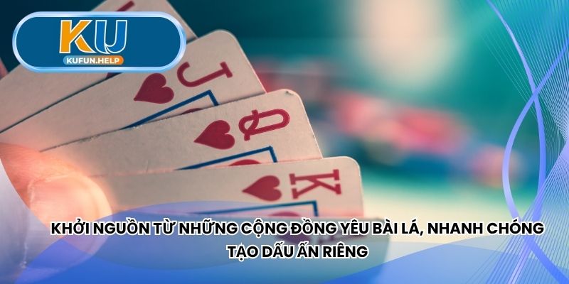 Khởi nguồn từ những cộng đồng yêu bài lá