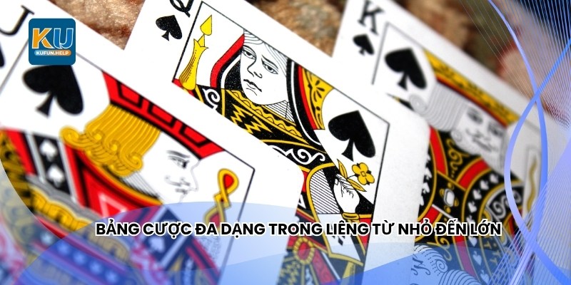 Bảng cược đa dạng trong Liêng từ nhỏ đến lớn