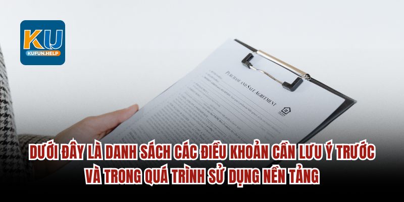 Dưới đây là danh sách các điều khoản cần lưu ý.